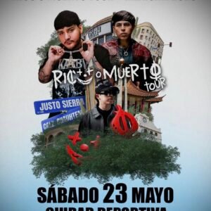 Rico o Muerto Tour Sábado 23 de mayo– Mexicali 2026 Ciudad Deportiva