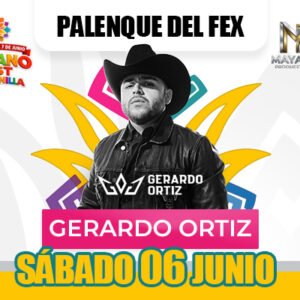 GERARDO ORTIZ 06 de JUNIO PALENQUE DEL FEX Mexicali, BAJA CALIFORNIA2026 CACHANILLA 2026