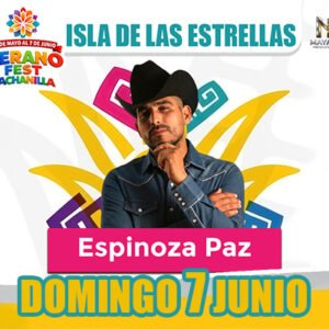ESPINOZA PAZ 7 JUNIO 2026 FEX ISLA DE LAS ESTRELLAS Mexicali, BAJA CALIFORNIA