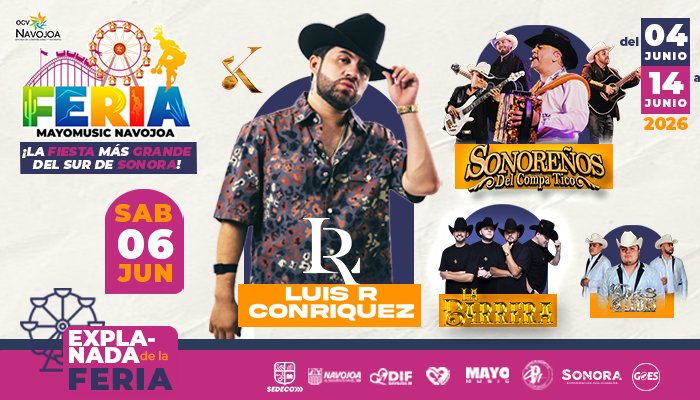 LUIS R CONRIQUEZ 06 de junio Navojoa, SONORA EXPLANADA DE LA FERIA