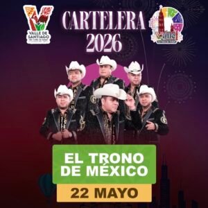 EL TRONO DE MÉXICO 22 MAYO FERIA SAN JUAN DE LOS LAGOS GDL