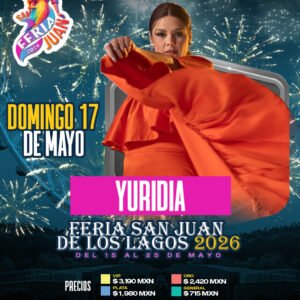 YURIDIA 17  MAYO FERIA SAN JUAN DE LOS LAGOS GDL