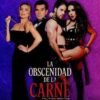 La obscenidad de la carne 12 Junio 2026 Teatro Renacimiento CDMX
